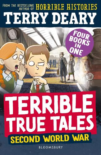 Terrible True Tales: Second World War