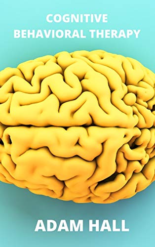 Cognitive Behavioral Therapy