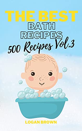 The Best Bath Recipes Vol.3