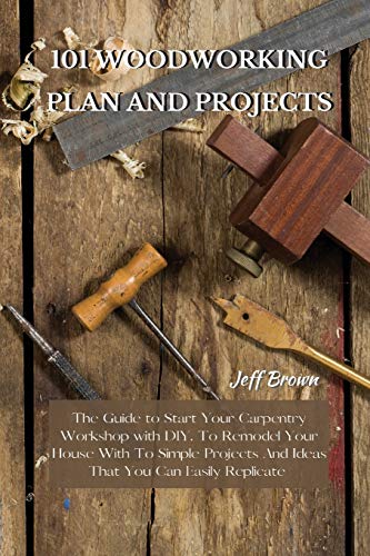 101 Woodworking Plan and Projects