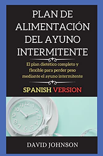 Plan de Alimentacion del Ayuno Intermitente