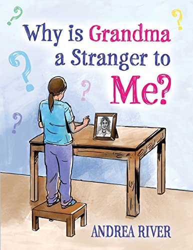 Why Is Grandma a Stranger to Me?