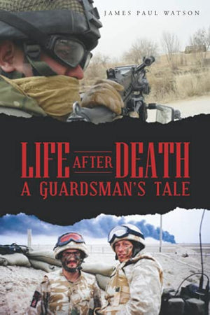 Life After Death - A Guardsman's Tale