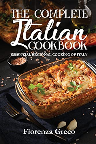 The Complete Italian Cookbook