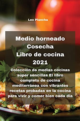Medio horneado Cosecha Libro de cocina 2021