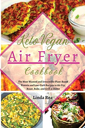 Keto Vegan Air Fryer Cookbook
