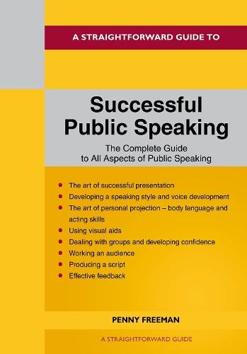 A Straightforward Guide to Successful Public Speaking