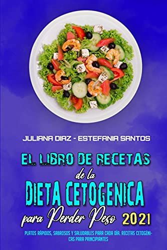 El Libro De Recetas De La Dieta Cetogenica Para Perder Peso 2021