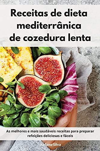 Receitas de dieta mediterranica de cozedura lenta