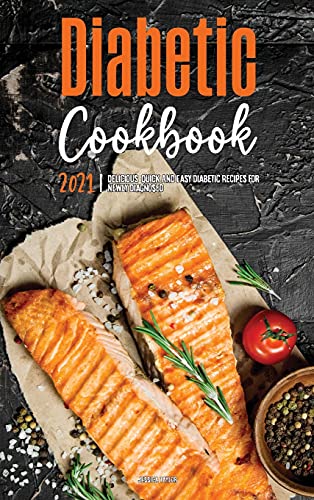 The Diabetic Cookbook for Beginners 2021