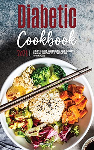 The Diabetic Cookbook for Beginners 2021