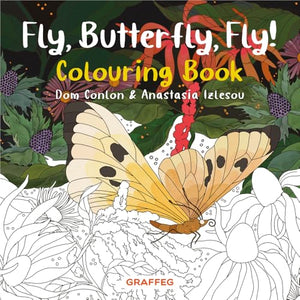 Fly, Butterfly, Fly! Colouring Book 