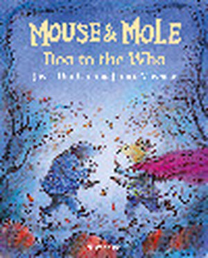 Mouse and Mole: Boo to the Who
