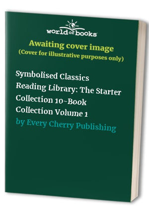Symbolised Classics Reading Library: The Starter Collection 10-Book Collection Volume 1