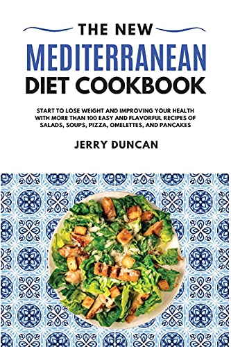 The New Mediterranean Diet Cookbook 2021