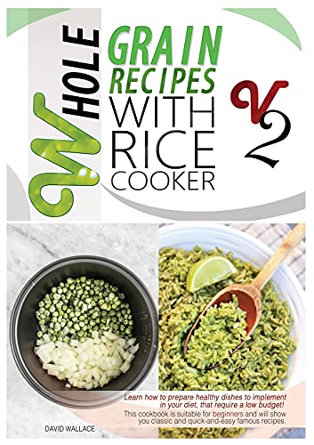 Whole Grain Recipes with Rice Cooker Vol.2