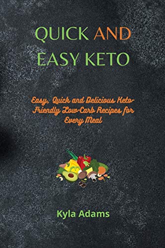 Quick and Easy Keto