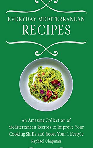 Everyday Mediterranean Recipes