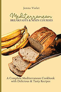 Mediterranean Breakfasts & Main Courses 