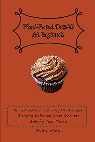 Plant-Based Desserts for Beginners