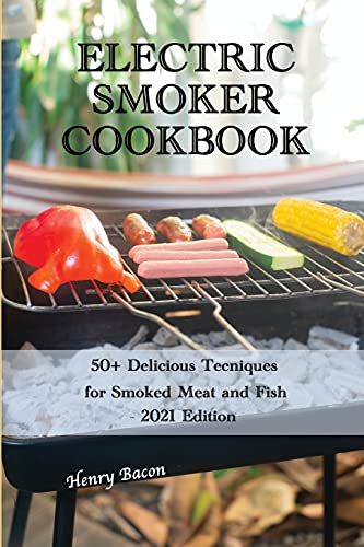 Electric Smoker Cookbook