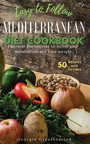 Easy to Follow Mediterranean Diet Cookbook