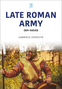 The Late Roman Army 