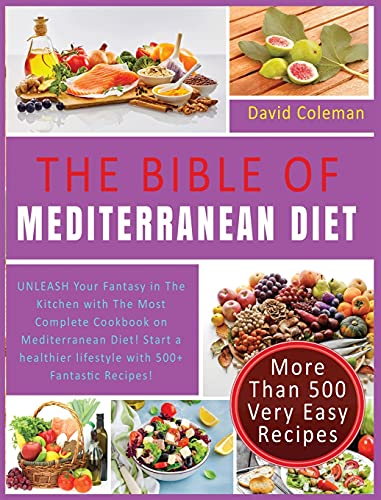 The Bible of Mediterranean Diet Cookbook