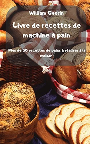 Livre de recettes de machine a pain