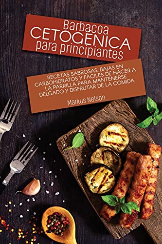 Barbacoa cetogenica para principiantes