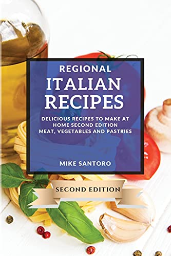 Regional Italian Recipes 2021 Second Edition