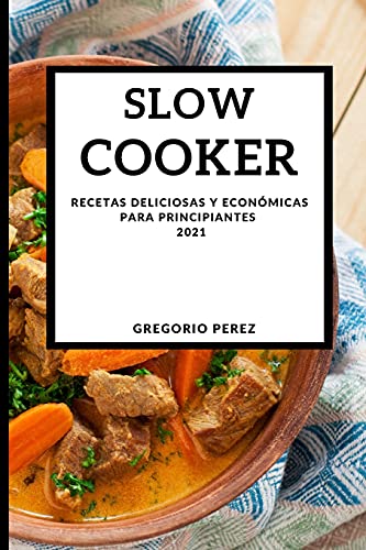 Slow Cooker 2021 (Spanish Edition)