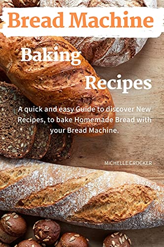 Bread Machine Baking Recipes