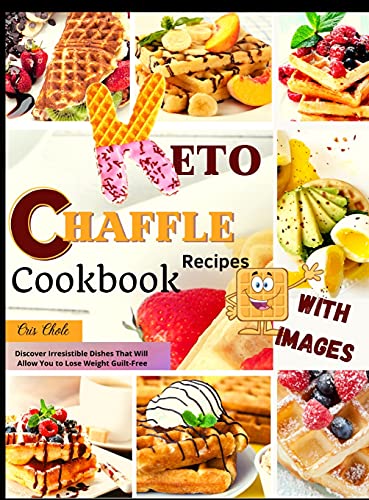 Keto Chaffle Recipes Cookbook
