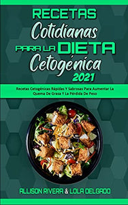 Recetas Cotidianas Para La Dieta Cetogenica 2021 