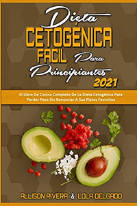 Dieta Cetogenica Facil Para Principiantes 2021 