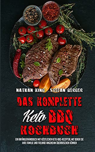 Das Komplette Keto BBQ Kochbuch