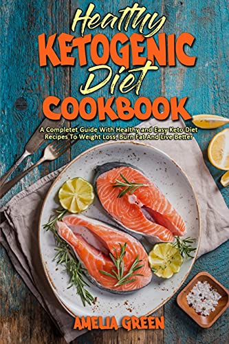 Healthy Ketogenic Diet Cookbook