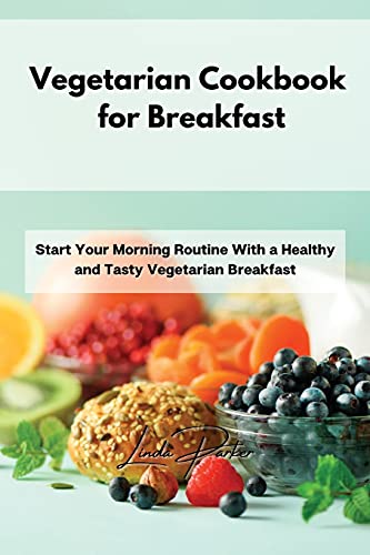 Vegetarian Cookbook for Breakfast