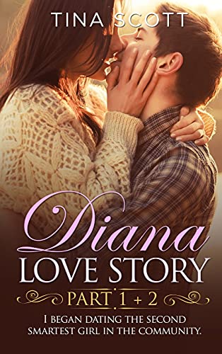 Diana Love Story (PT. 1 + PT.2)