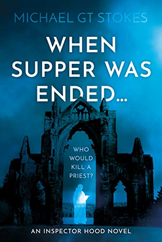 When supper was ended