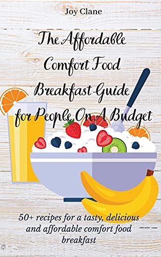 The Affordable Comfort Food Breakfast Guide for People On A Budget
