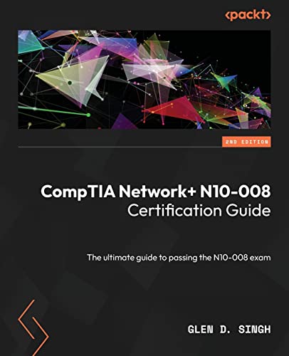 CompTIA Network+ N10-008 Certification Guide -
