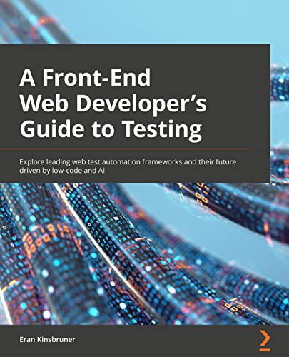 A A Frontend Web Developers Guide to Testing