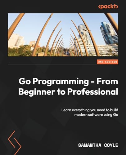 Go Programming - From Beginner to Professional