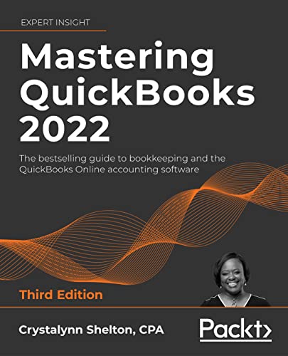 Mastering QuickBooks (R) 2022
