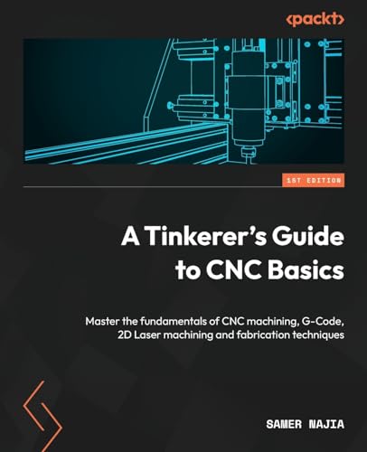 A Tinkerer's Guide to CNC Basics