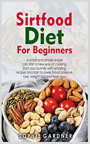 Sirtfood Diet Cookbook for Beginners