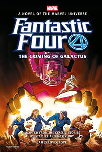 Fantastic Four The Coming of Galactus Prose Novel 