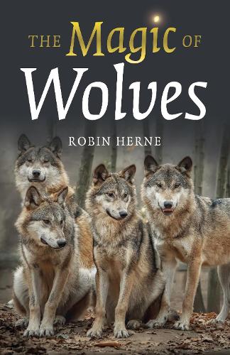 The Magic of Wolves, The